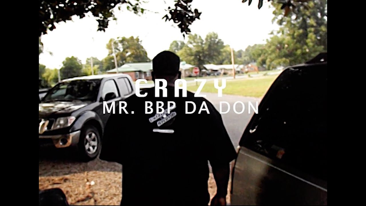 Crazy - Mr. BBP Da Don