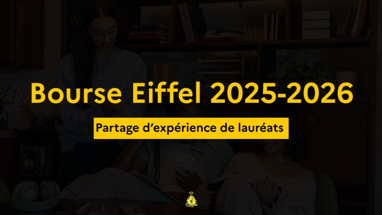 BOURSE EIFFEL 2025-2026 : DES LAURÉATS 🇨🇫🇲🇱🇧🇯 PARTAGENT LEUR EXPÉRIENCE