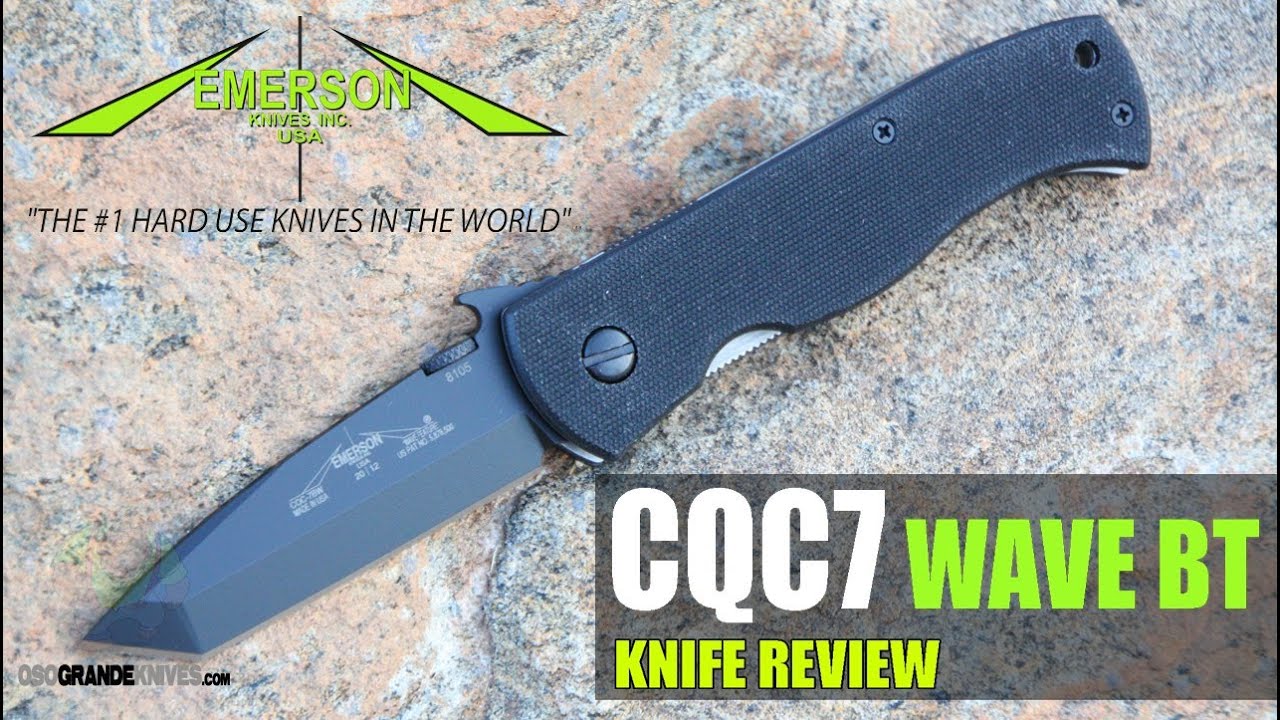 Emerson CQC7 Tanto Wave BT Knife Review | OsoGrandeKnives
