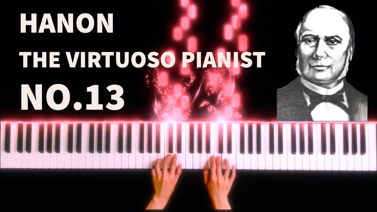 Hanon - The Virtuoso Pianist in 60 Exercises, No.13