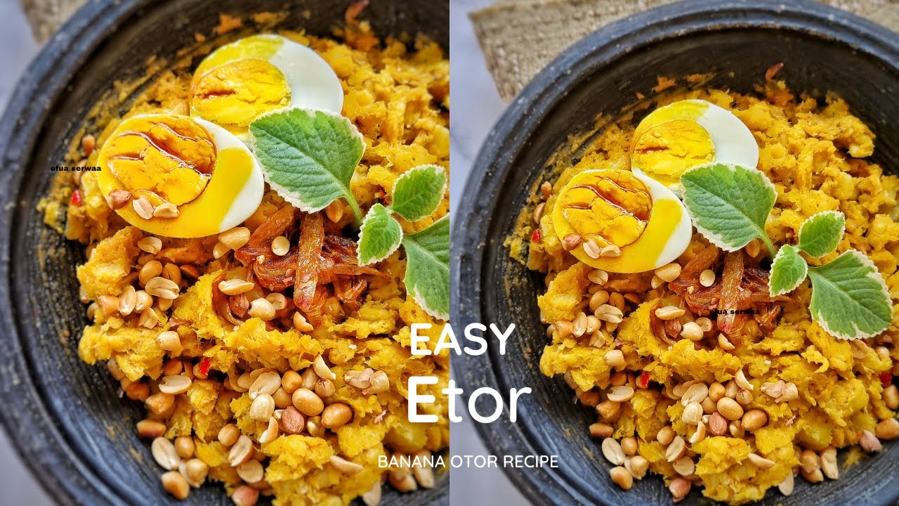 How to make easy Ghanaian ETOR/ OTOR Sweet and Spicy with Mashed Bananas | Efuathecontentcreator