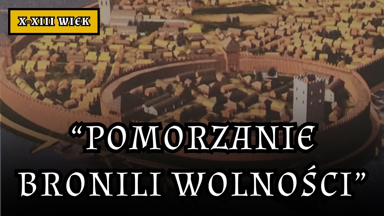 Odcinek 8: “Polacy sięgali po sławę, Pomorzanie bronili wolności”. Krzywousty podbija Pomorze