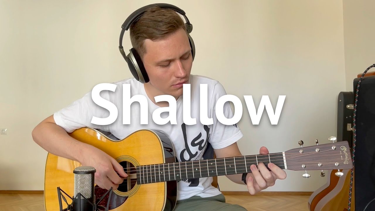 Shallow - Lady Gaga, Bradley Cooper - A Star Is Born - Acoustic Guitar Cover