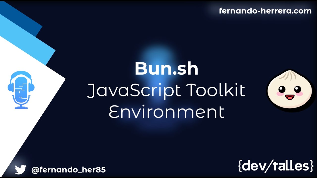 DevTalles - 132: Bun.sh | JavaScript Toolkit Environment