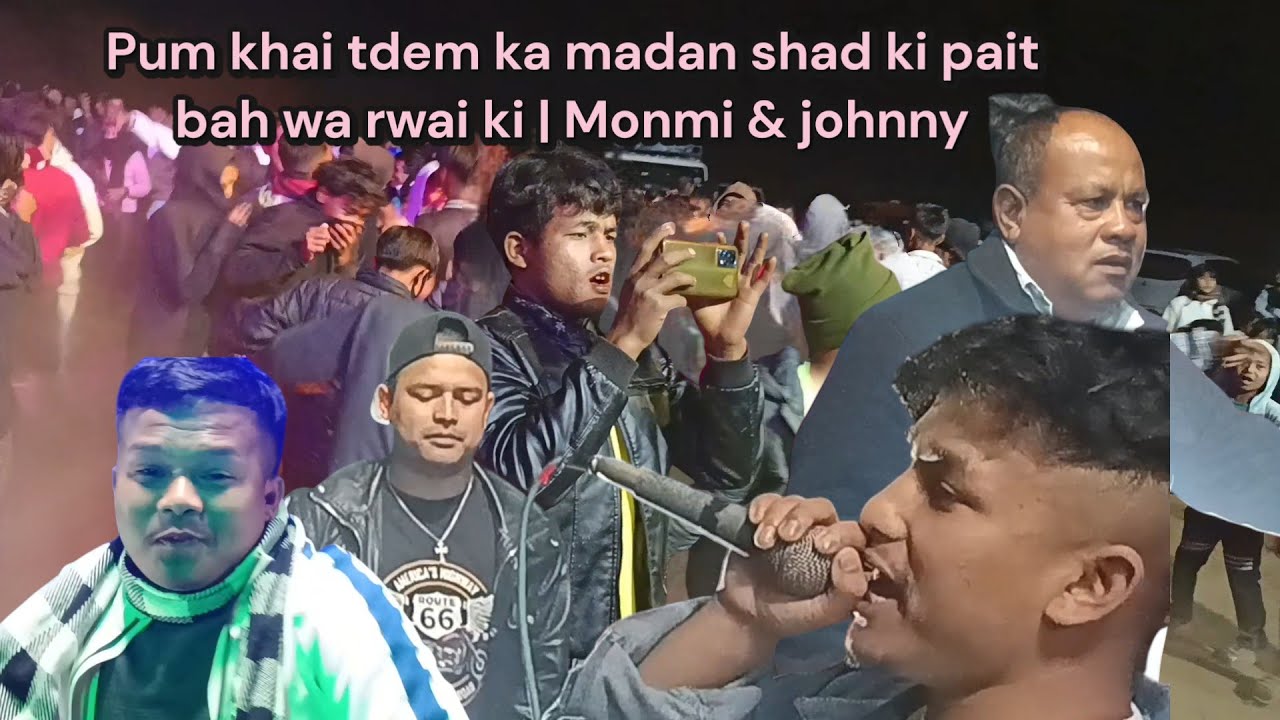 Pum khai tdem ka madan shad ki pait bah wa rwai ki | Monmi & johnny 