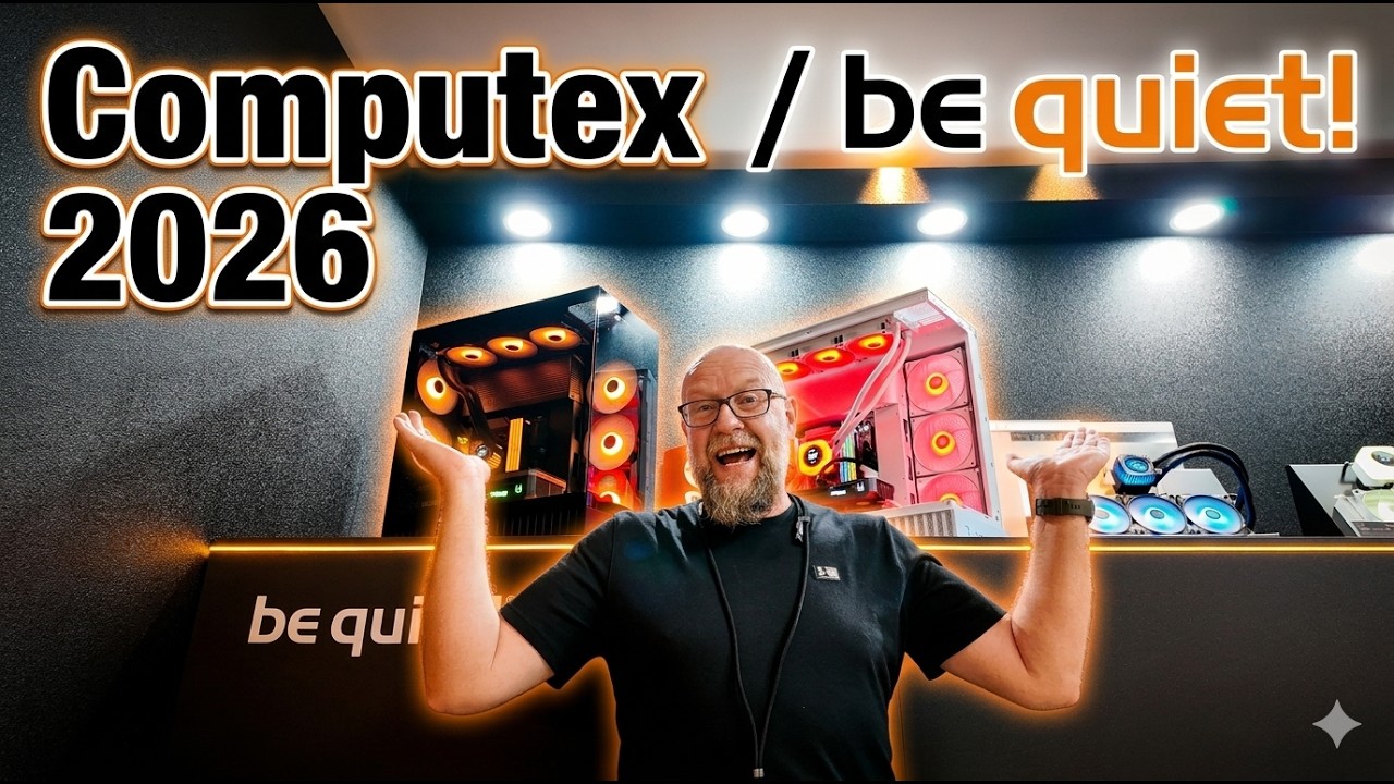 be quiet! / PLANY NA  2026 ROK / COMPUTEX 2026