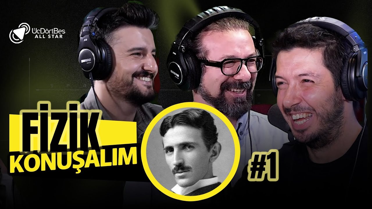 DAHİ AMA UTANGAÇ NİKOLA TESLA | Fizik Konuşalım 1| w/Altuğ Güneş& Özcan Aykın