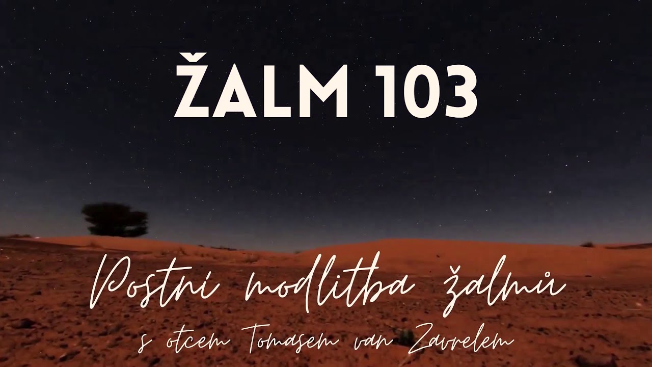 Žalm 103 - postní modlitba
