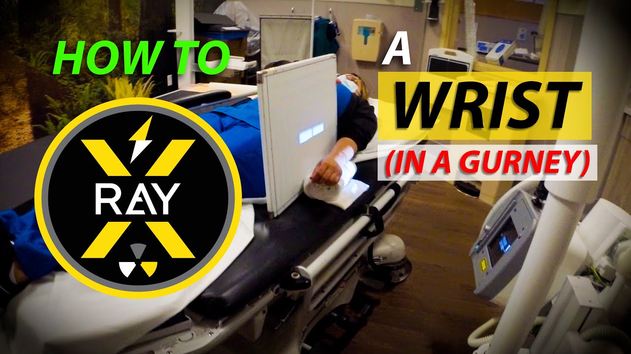 HOW TO X-RAY a WRIST in a GURNEY | trauma | radiology program | rad tech