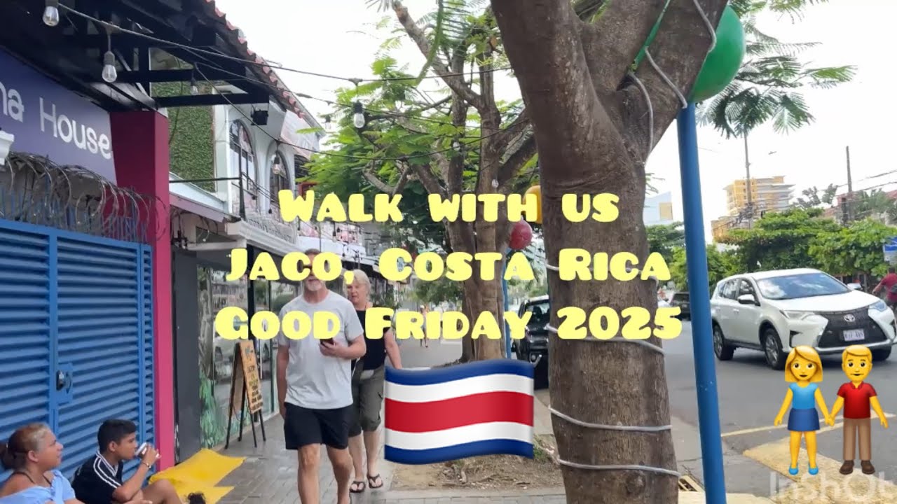 Walk with us through the town of Jaco, Costa Rica on Good Friday 2025 🇨🇷