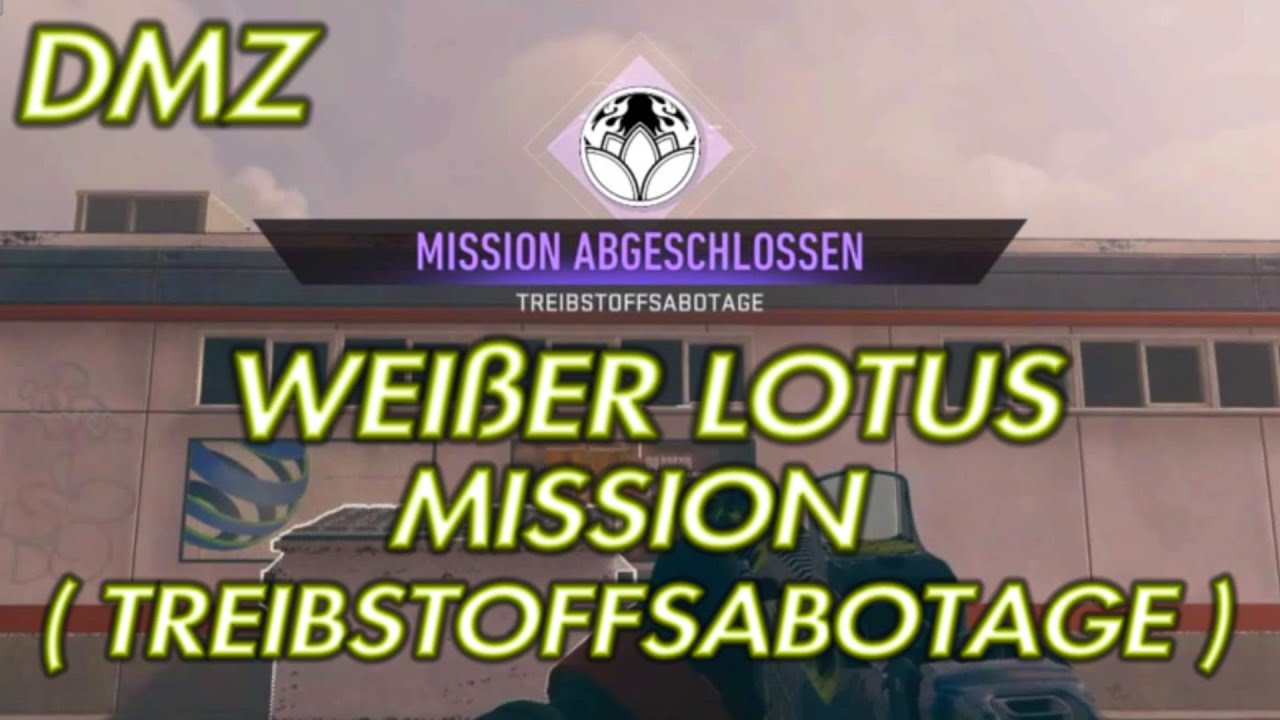 DMZ WEIßER LOTUS MISSION ( TREIBSTOFFSABOTAGE )