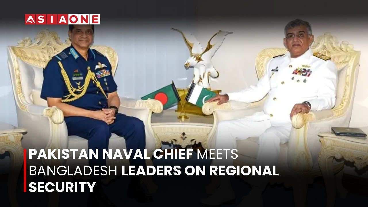 Pakistan Naval Chief Meets Bangladesh Leaders on Regional Security | Asia One News