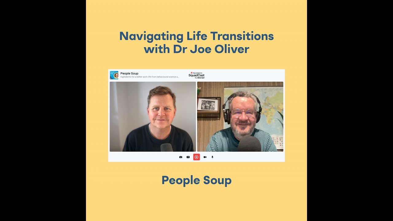 Navigating Life Transitions with Dr Joe Oliver