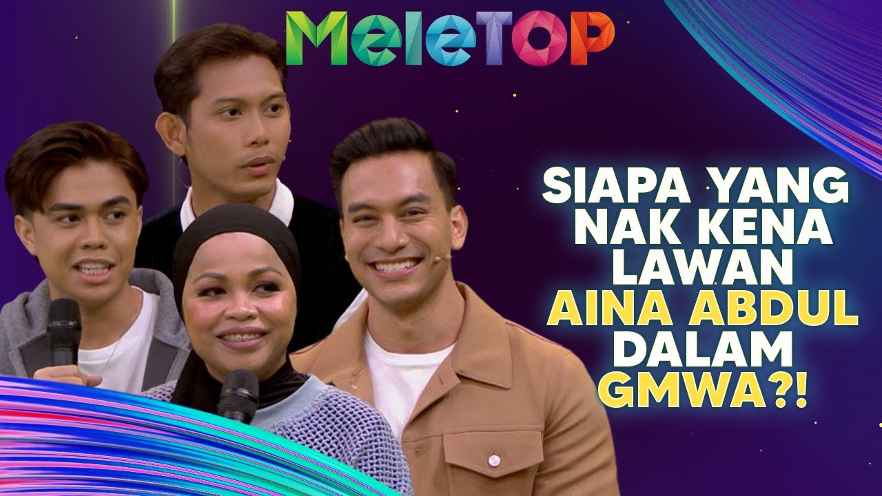 Seram... Siapa Nak Kena Lawan Aina Abdul Dalam GMWA?! Nabil Siap Nak Kenalkan... | MeleTOP | Hawa