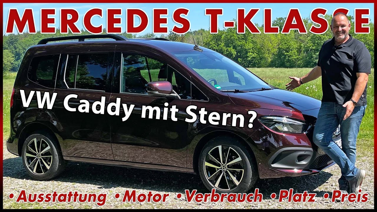Mercedes-Benz T-Klasse - Probefahrt im VW Caddy mit Stern | Preis Ausstattung Motor Test Review 2022