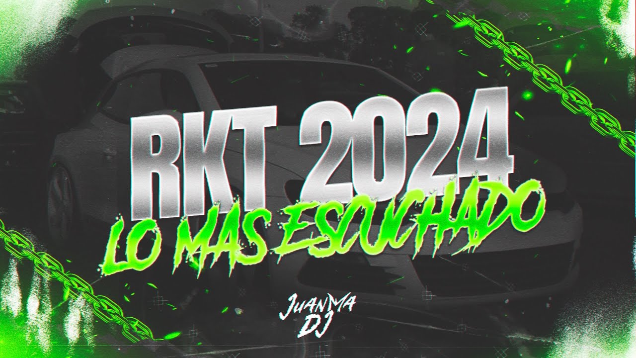 RKT 2024⚡ LO MAS ESCUCHADO | OCTUBRE 2024 | JuanmaDj