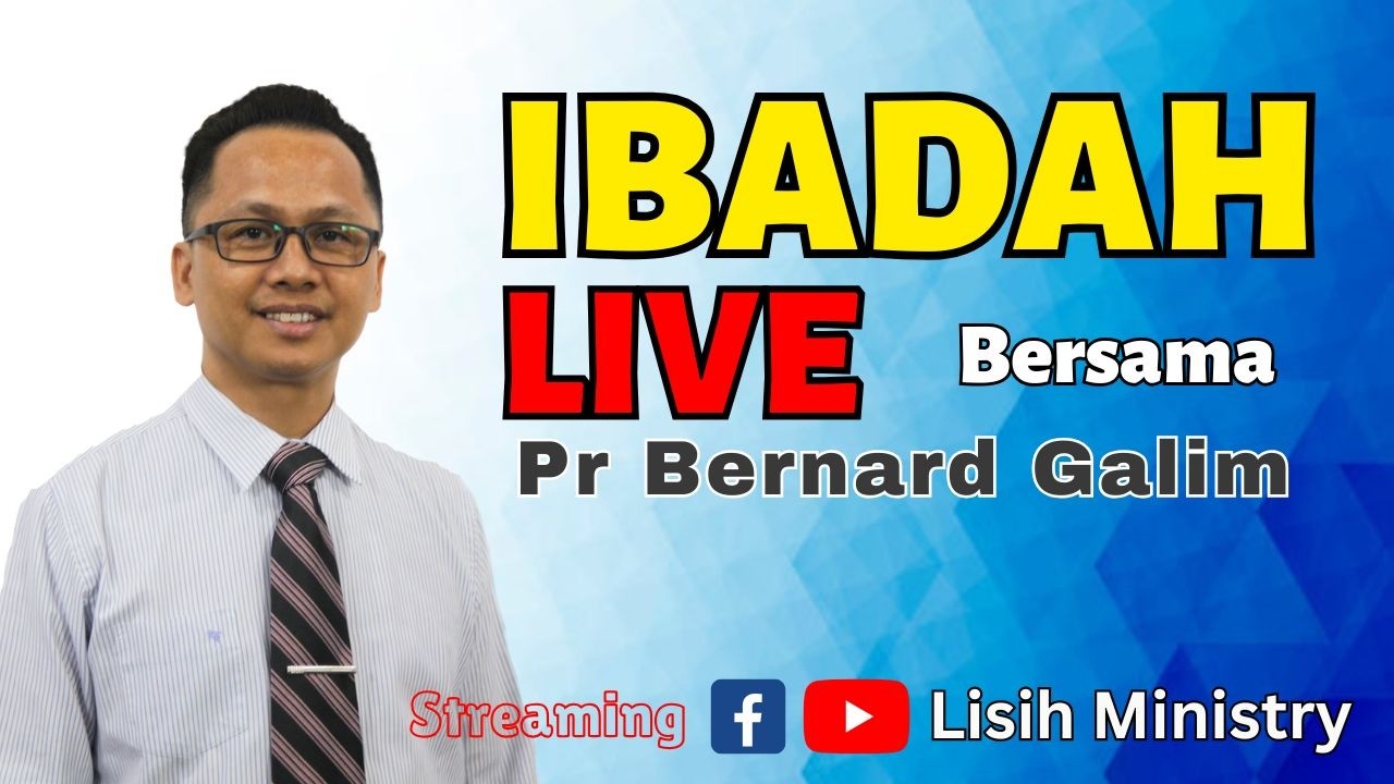 IBADAH LIVE BESAMA PR BERNARD GALIM  | 1 MAC 2026
