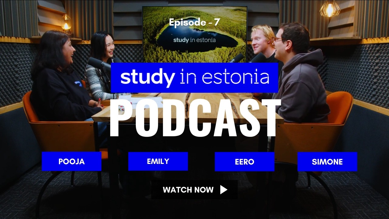PODCAST | Study in Estonia – Episode 7: Why Estonia Is Winning International Students