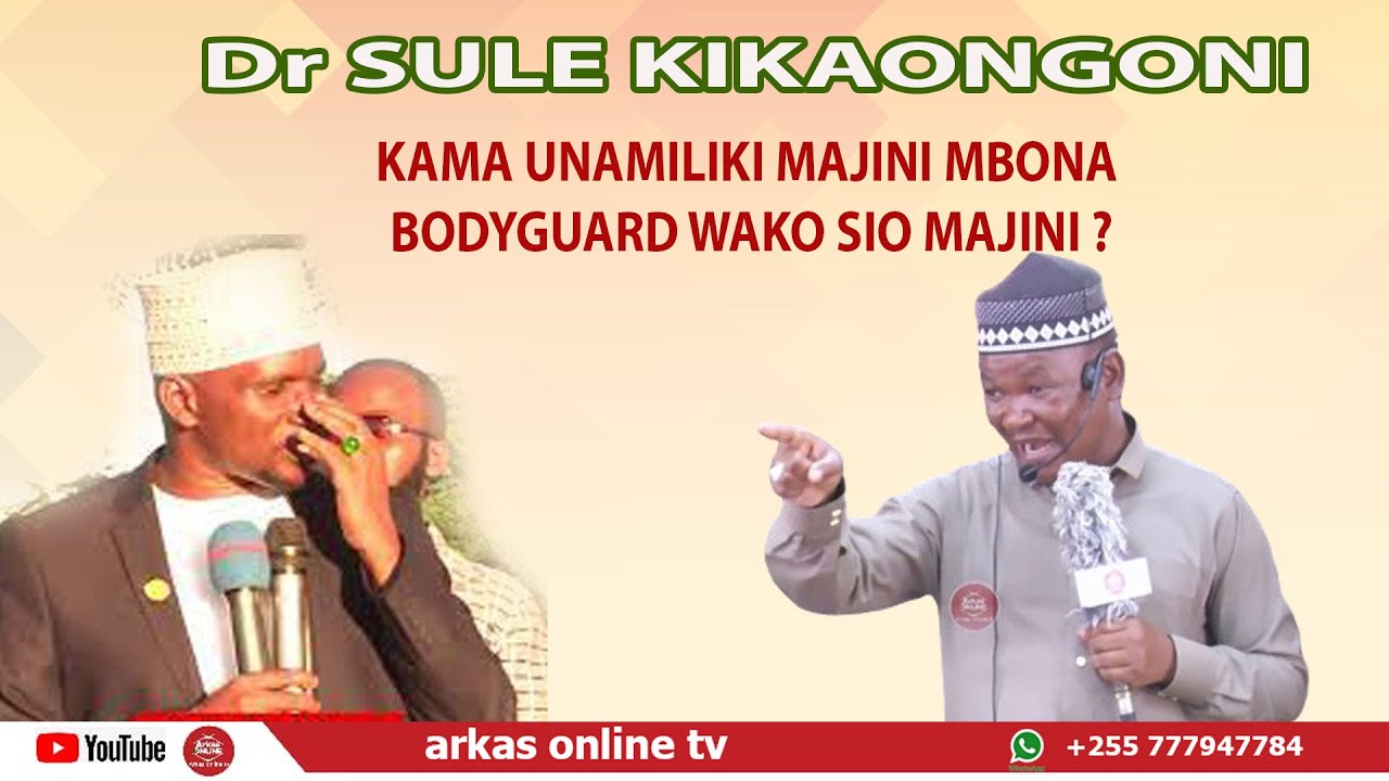 Dr SULE KIKAANGONI KAMA UNAMILIKI MAJINI MBONA BODYGUARD WAKO SIO MAJINI ? Ust SHAFI