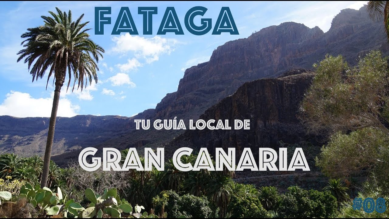 Fataga y Arteara - Gran Canaria