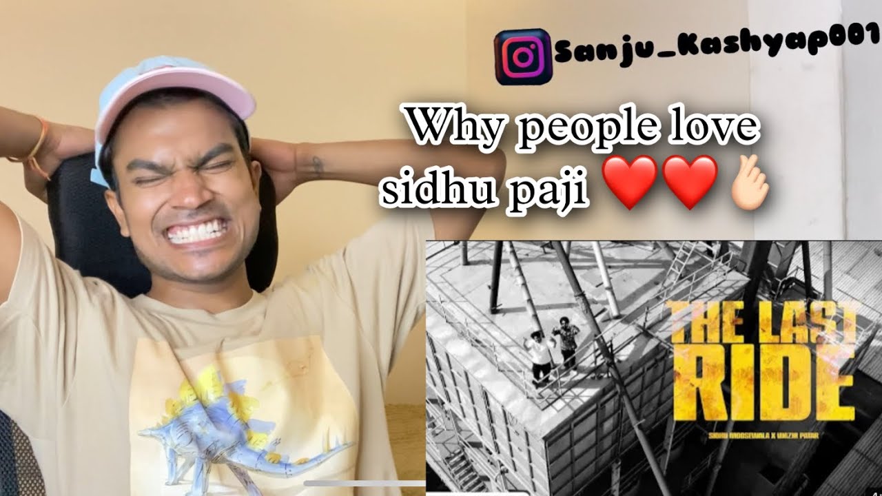 The Last Ride | Sidhu mossewala | wazir patar | SanjuOp *Reaction*