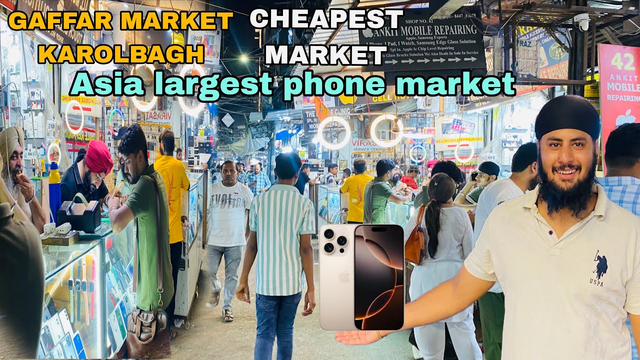 Gaffar Market Karol Bagh | Gaffar Market Delhi Second Hand Mobile, Mobile Accessories, Mobile repair