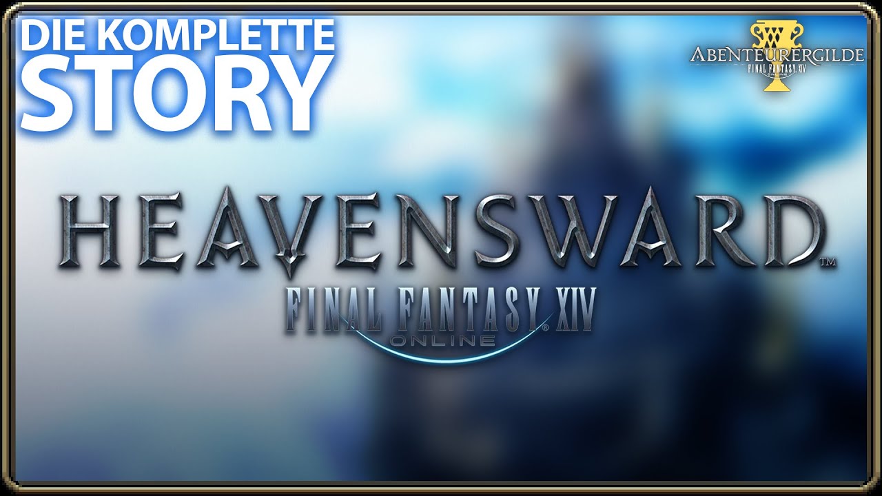 FFXIV: HEAVENSWARD - Die Gesamte Story