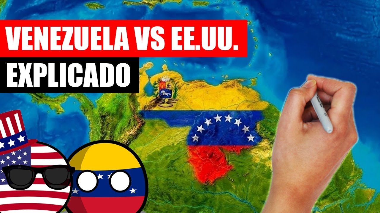✅ El conflicto entre VENEZUELA y ESTADOS UNIDOS explicado en 15 minutos
