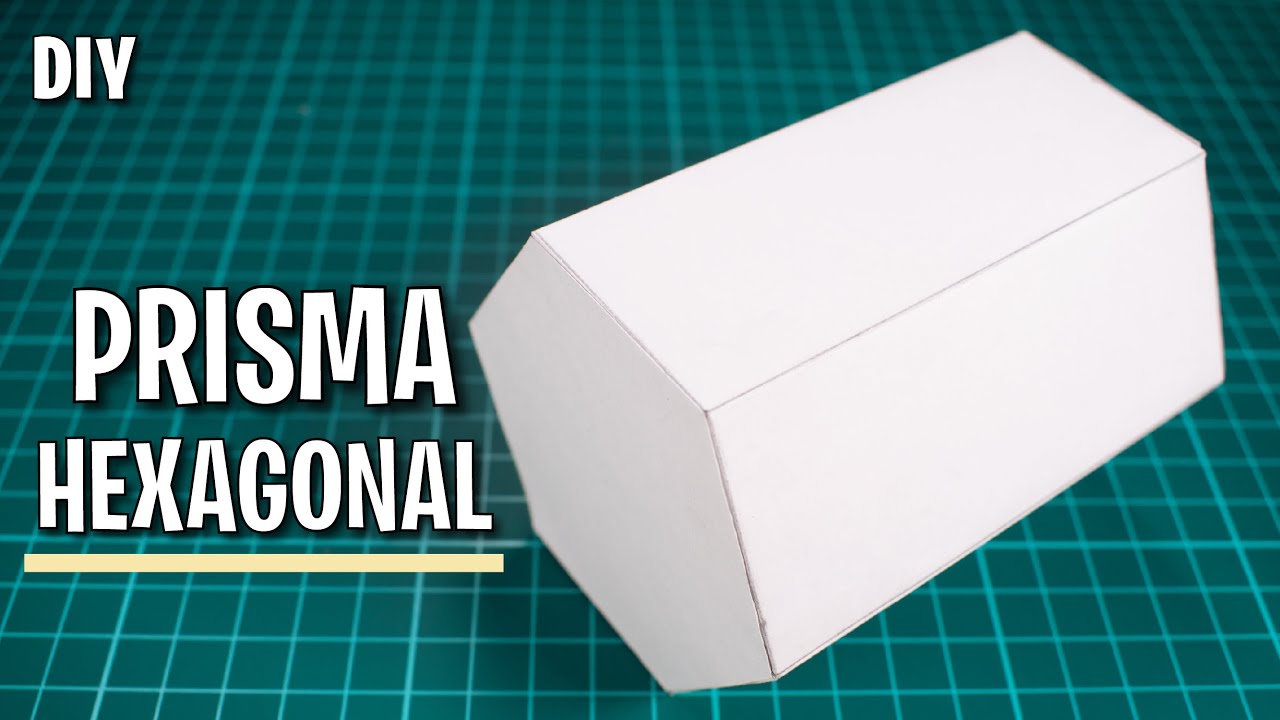 Cómo hacer un prisma hexagonal
