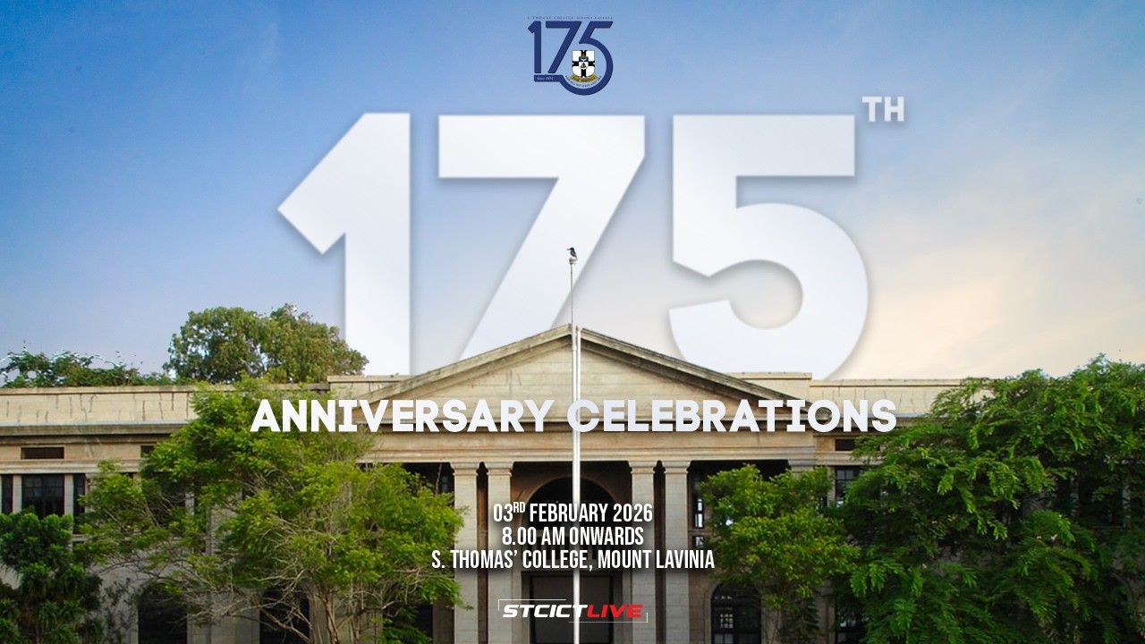 The 175th Anniversary Celebrations of S. Thomas' College, Mount Lavinia @STCICTS