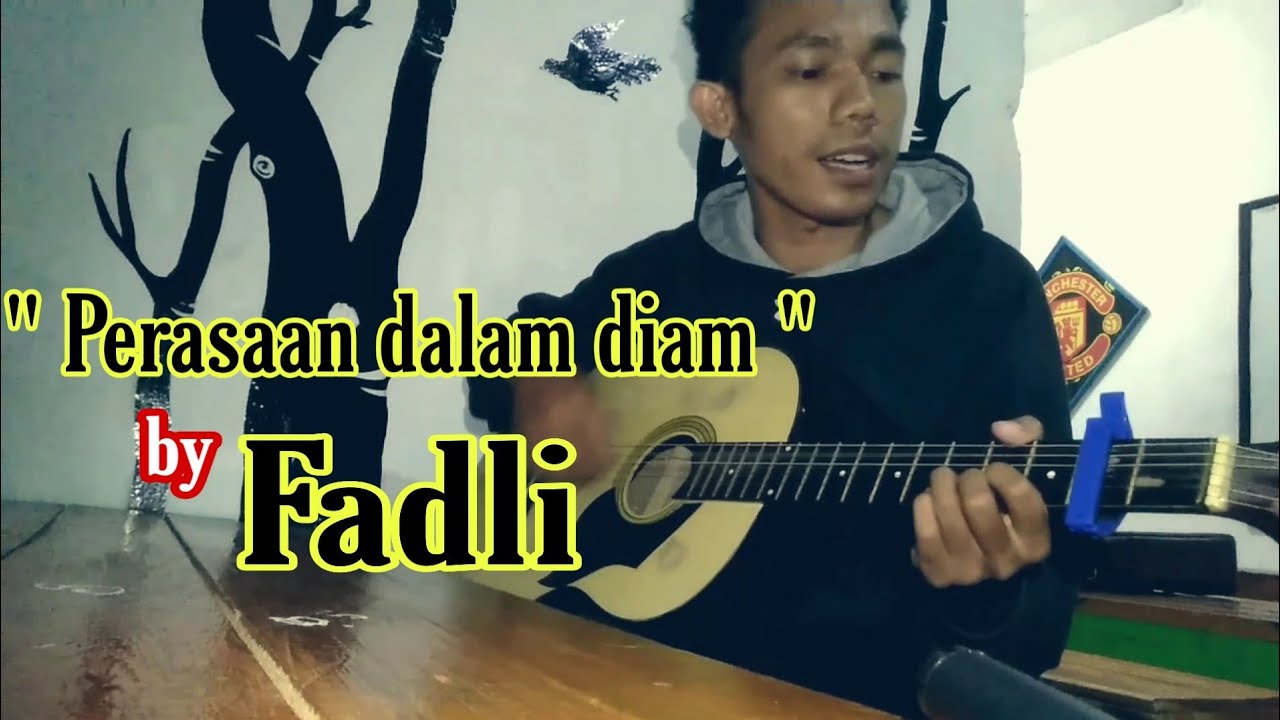 Perasaan dalam diam by Fadli