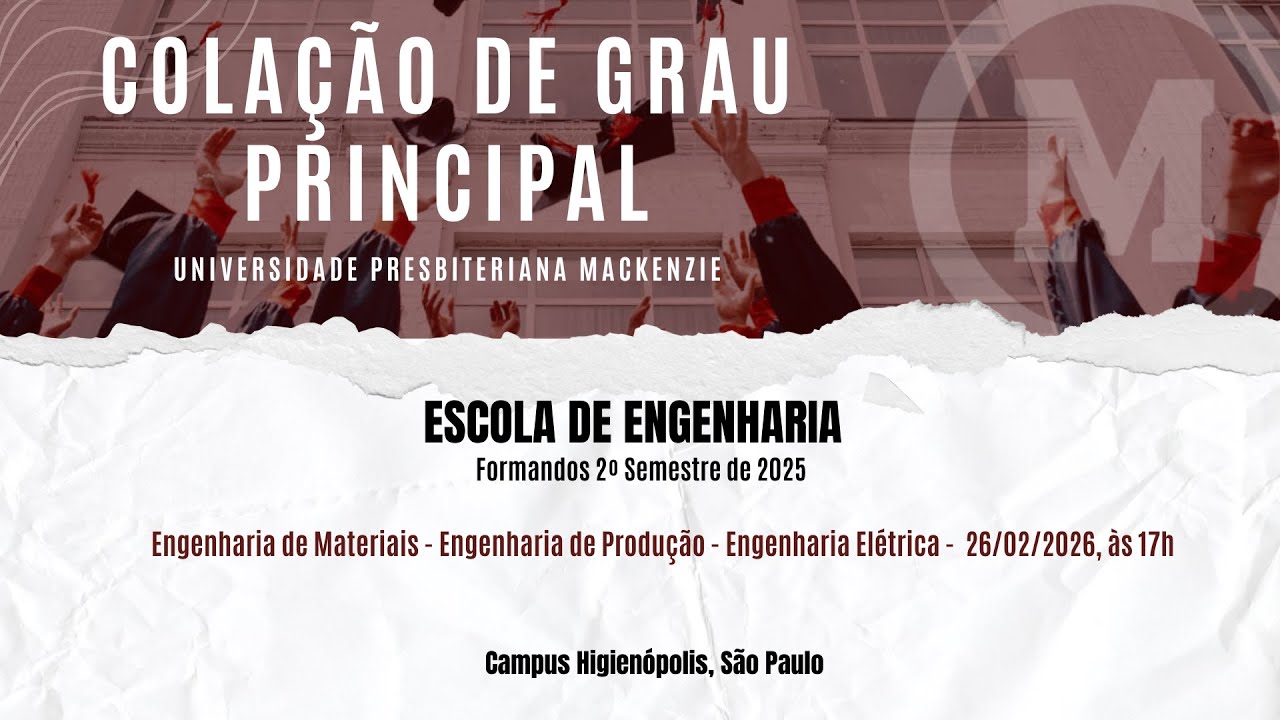Colação de Grau 2º Sem - 2025 Engenharia de Materiais | Engenharia de Produção | Engenharia Elétrica