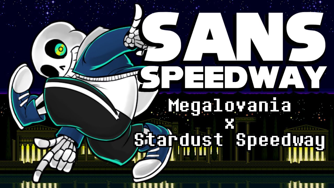 Sans Speedway (Megalovania x Stardust Speedway) - LucasPucas