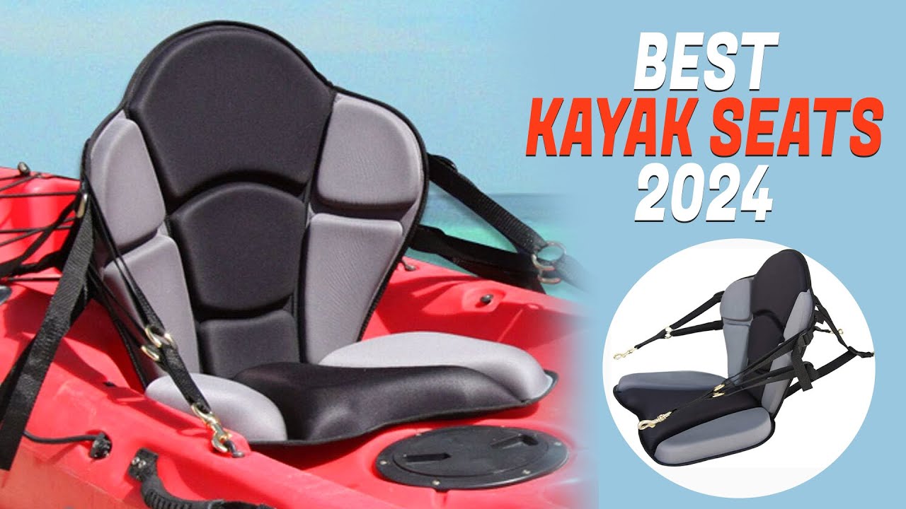 The Best Kayak Seats of 2024! 🚣‍♂️🌊 | Top Picks, Reviews, and Buyer's Guide!