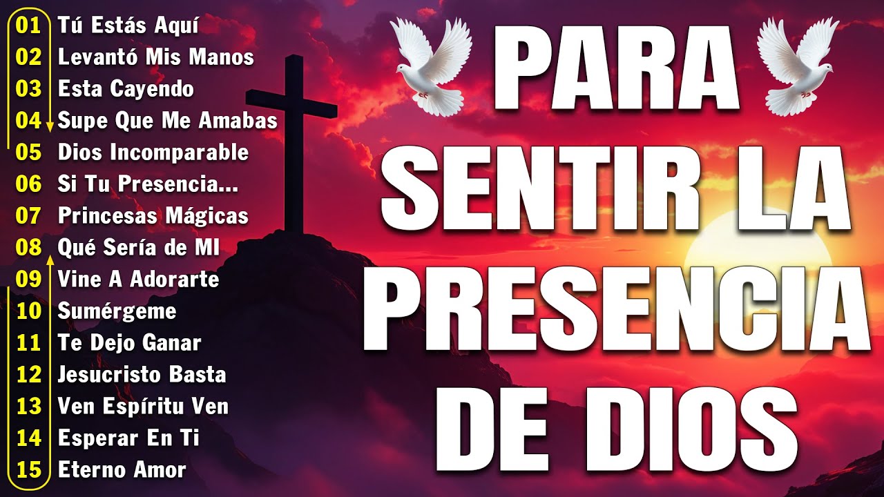 MUSICA CRISTIANA PARA SENTIR LA PRESENCIA DE DIOS - HERMOSAS ALABANZAS CRISTIANAS DE ADORACION 2026