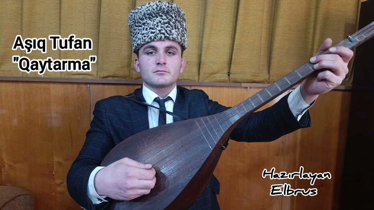 Aşıq Tufan -"Qaytarma"