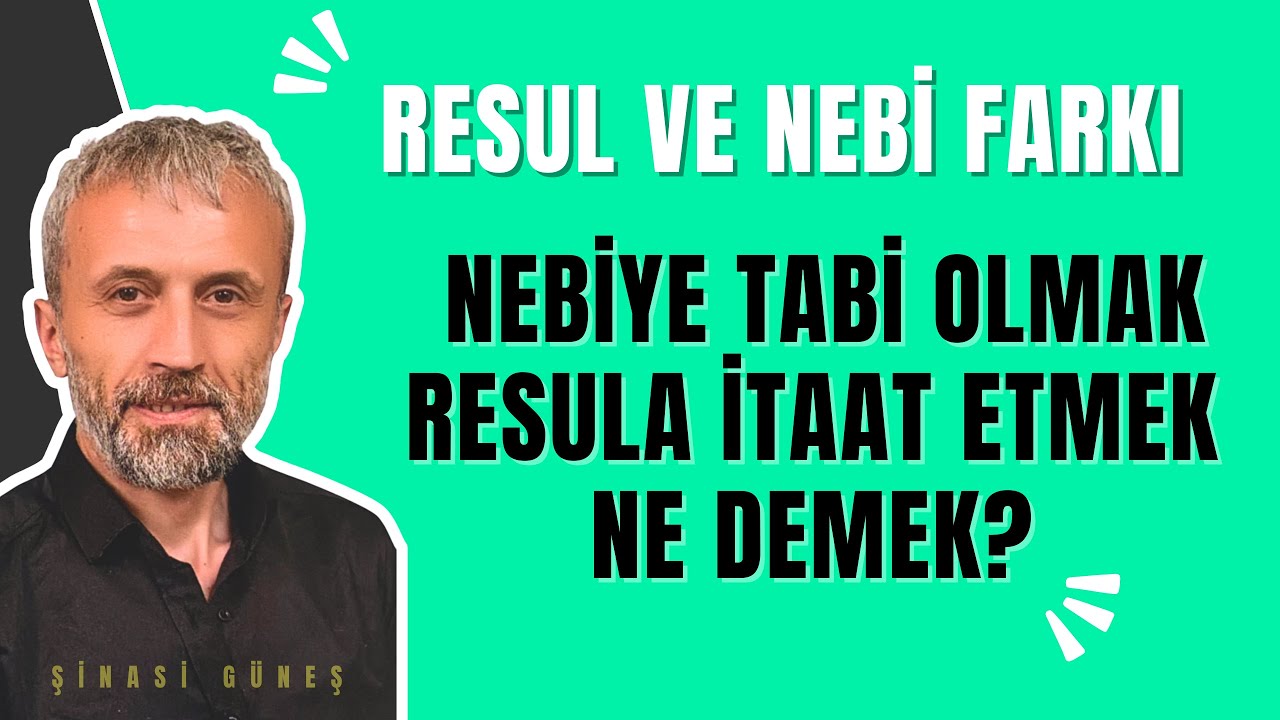 Resul nebi, nebiye tabi olmak resule itaat etmek ne demek?