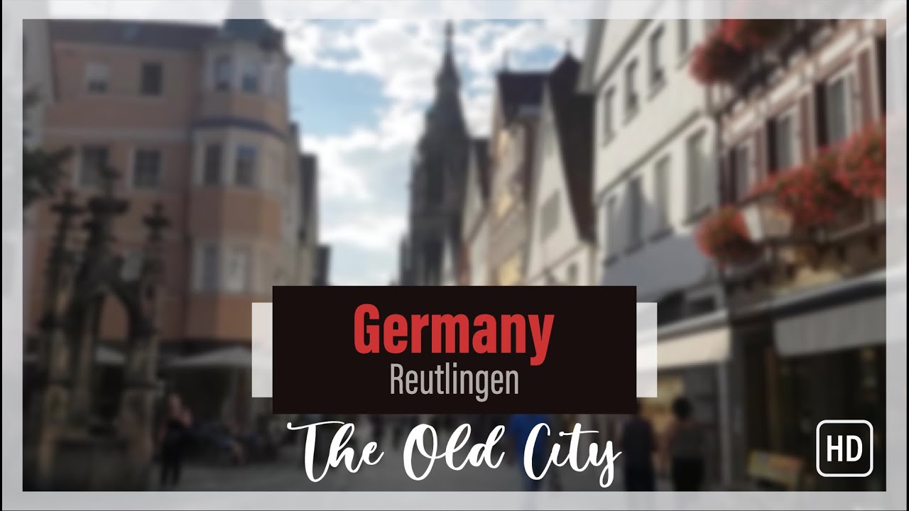REUTLINGEN WALKING TOUR - Reutlingen City and St. Mary's Church  (Germany)