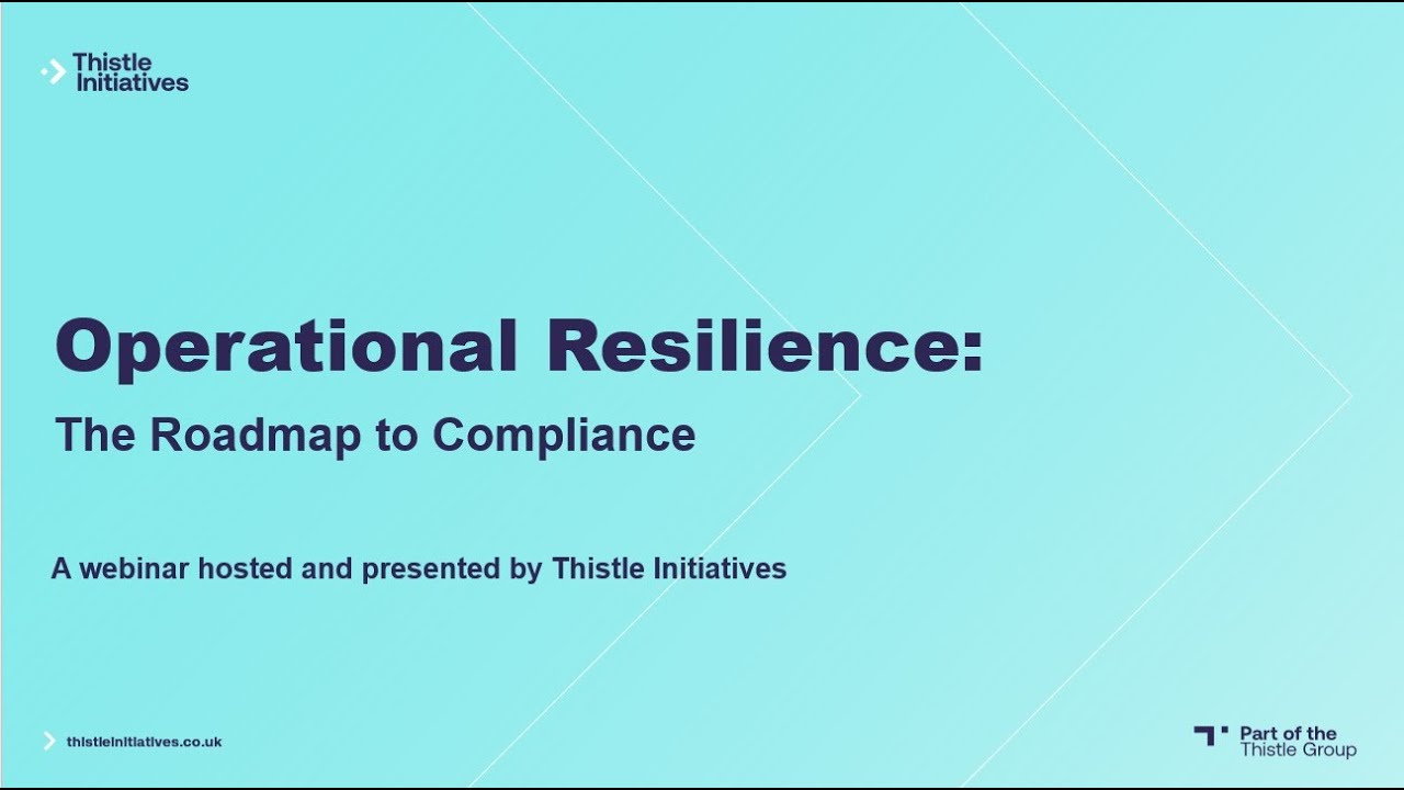 Operational Resilience Webinar - The roadmap to compliance