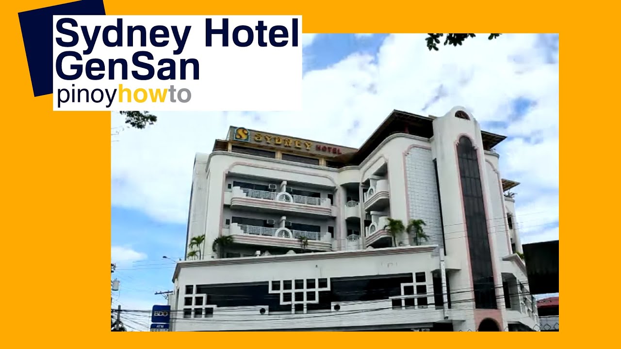 General Santos City in the Philippines: General Santos – Sydney Hotel | Pinoy How To