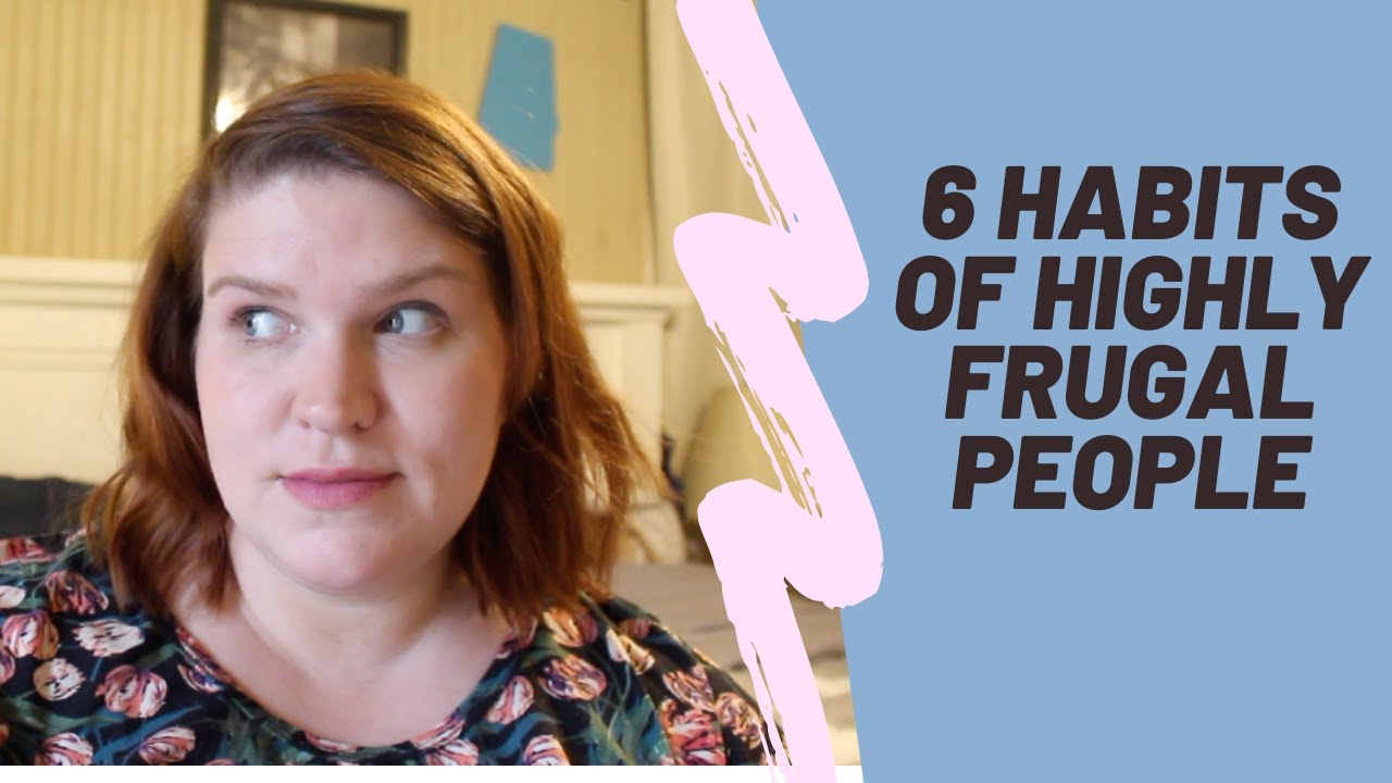 6 habits of highly frugal, debt free people