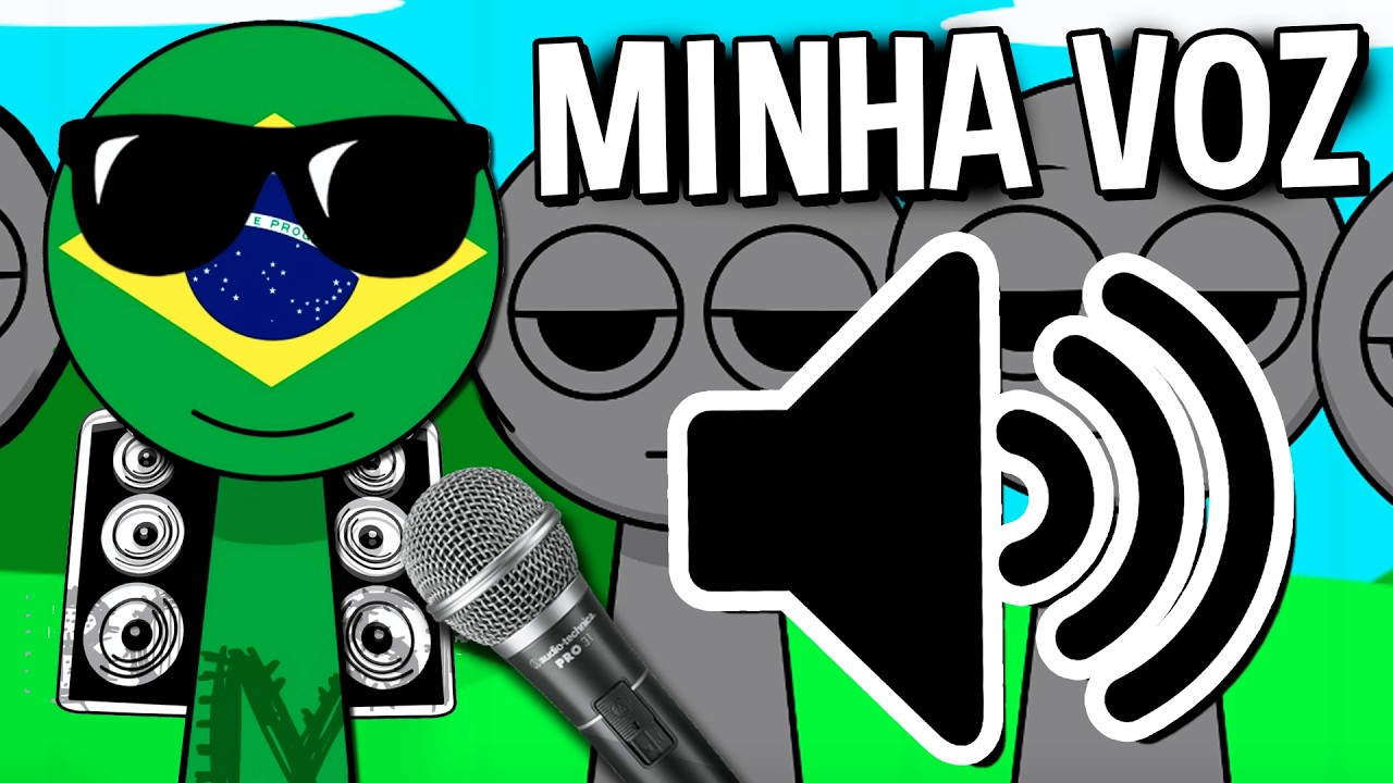 SPRUNKI BRASIL MAS COM MINHA VOZ 😂