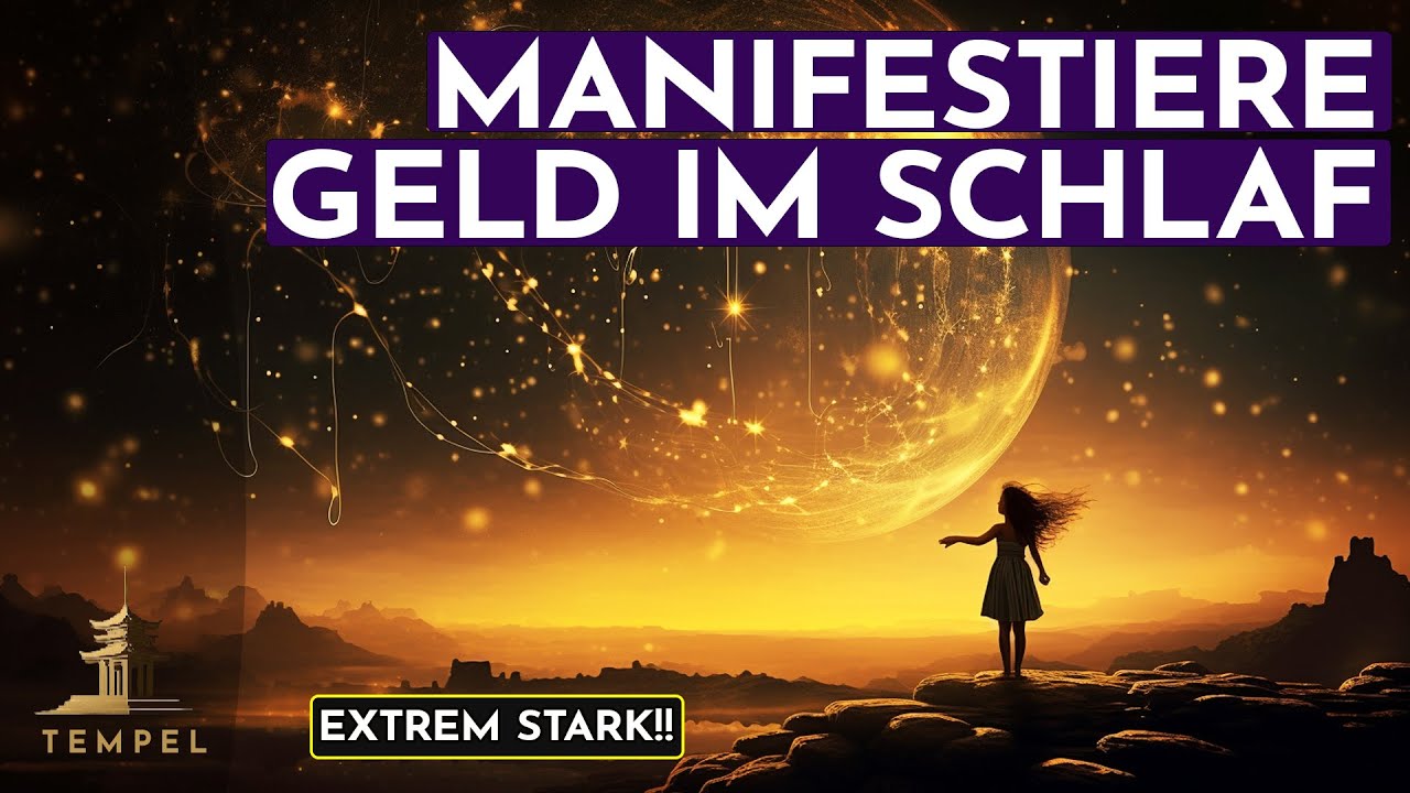 Manifestiere Geld SCHNELL Meditation | H&ouml;re es 21 Tage zum Einschlafen (Sehr stark!)