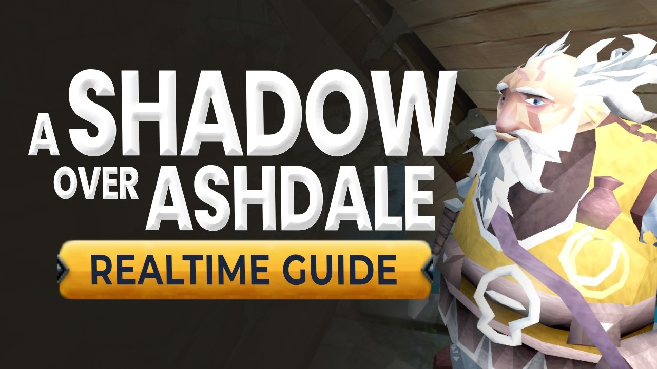 [RS3] A Shadow over Ashdale – Realtime Quest Guide