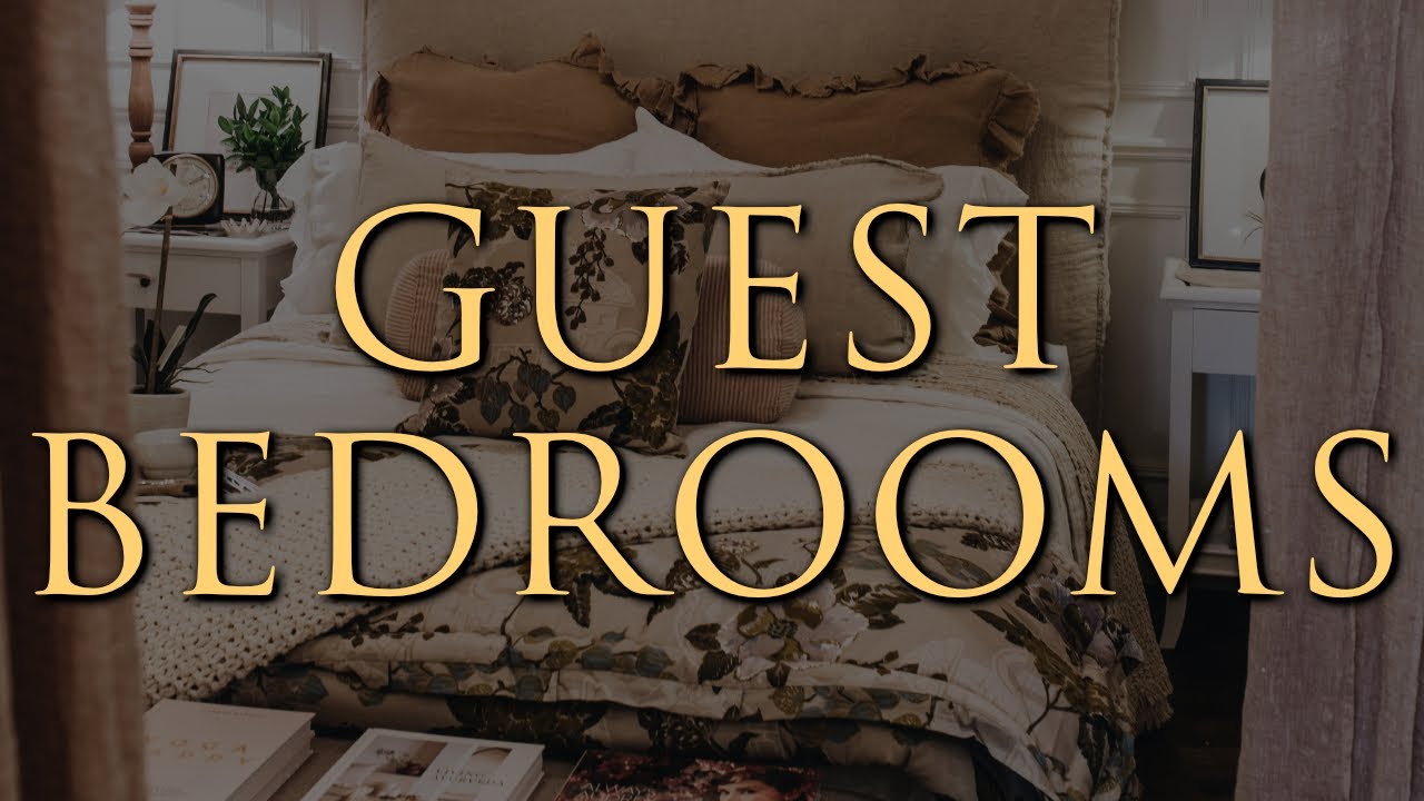 How to Style a Guest Bedroom | Our Top 7 Interior Decorating Tips