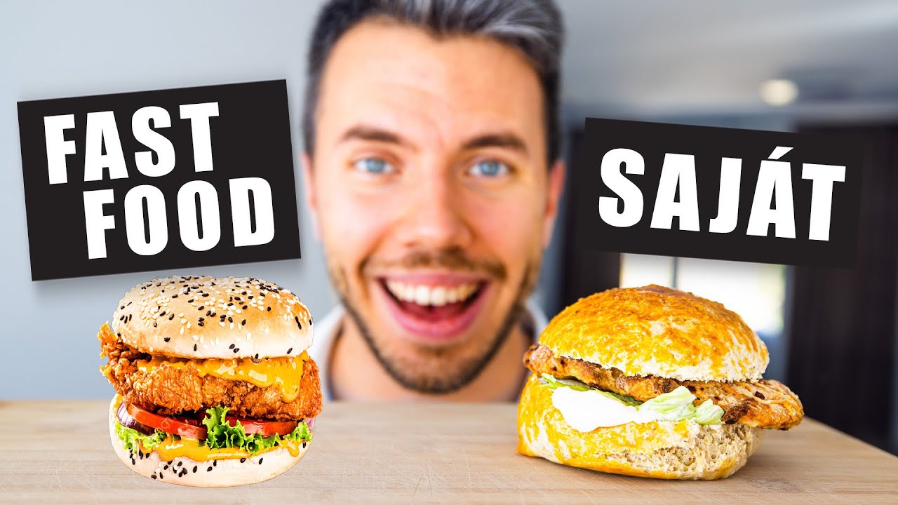 Elk&eacute;sz&iacute;tettem a MC DONALDS, KFC &eacute;s BURGERKING eg&eacute;szs&eacute;gesebb verzi&oacute;j&aacute;t!