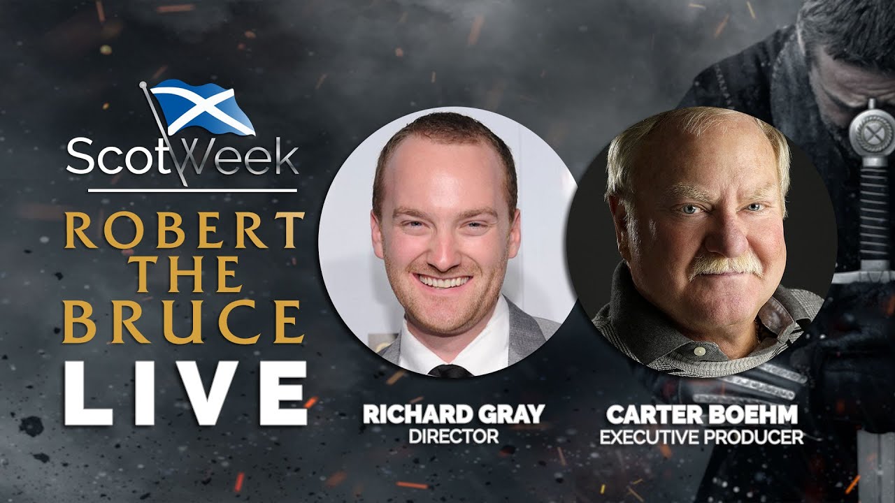 RICHARD GRAY & CARTER BOEHM | SCOTWEEK ROBERT THE BRUCE LIVE