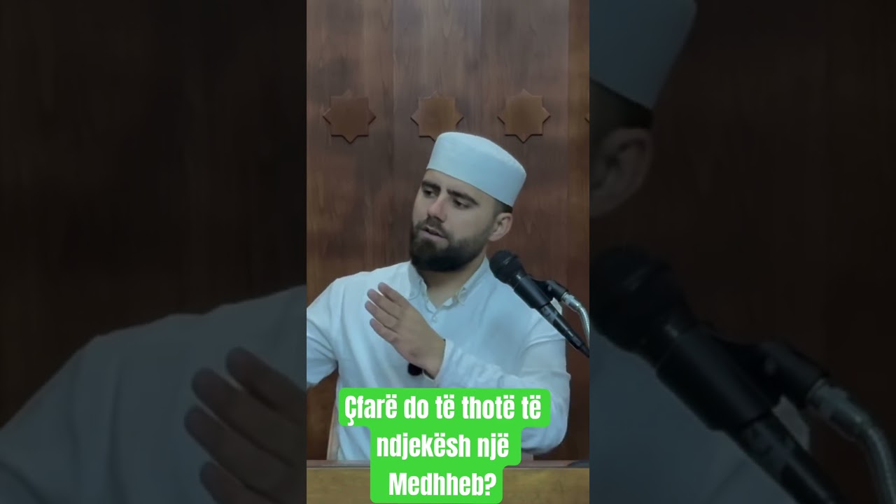 &Ccedil;far&euml; do t&euml; thot&euml; t&euml; ndjek&euml;sh nj&euml; Medhheb?