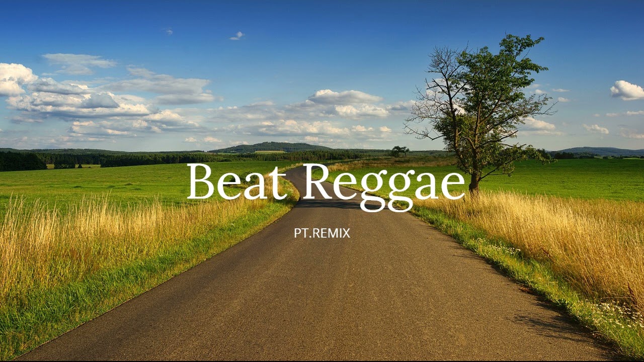 Free Beat Reggae Instrumental 2025 PT.Remix