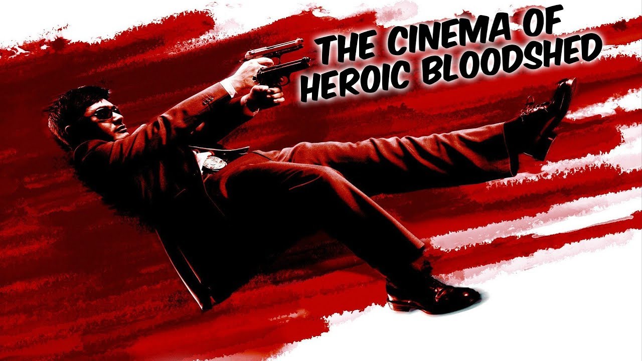 The Cinema Of Heroic Bloodshed (Alternate Version)